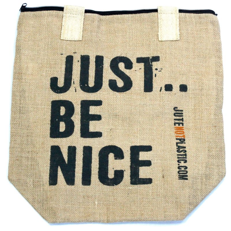 Just Be Nice - (4 rôzne vzory)